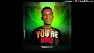 Rowland chapola [Minister_RC]-You're_Holy Produced_by_Boaz_&_Winko