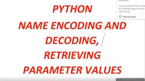 Python retrieval of parameter values from URL, Name encoding and decoding