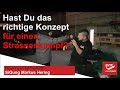 Hast du das richtige konzept fr einen strassenkampf