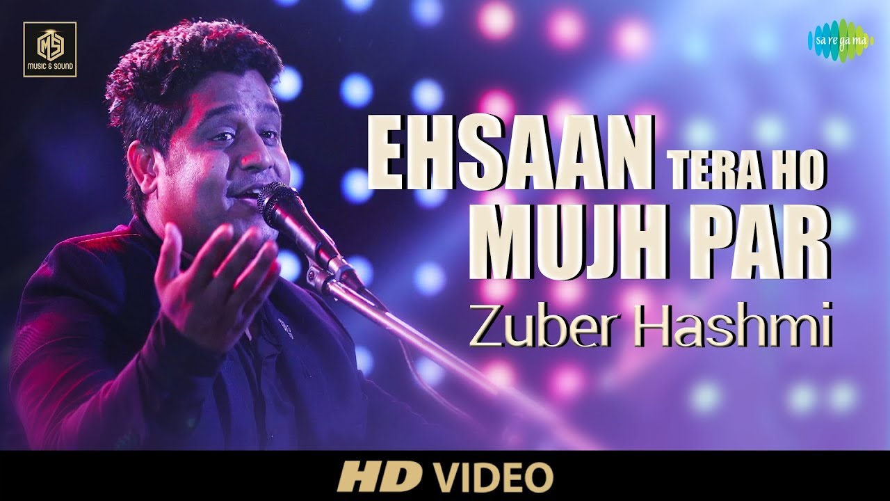 Ehsan Tera Hoga Mujh Par | Zuber Hashm | Cover Version | Old Is Gold ...