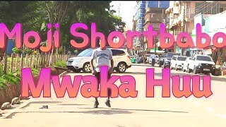 Moji Shortbaba-MWAKA HUU  Dance Choreography.