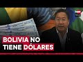 Bolivia admite falta de dólares, pero niega crisis económica