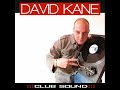 David kane  club sound i wanna make you dance radio edit 2007