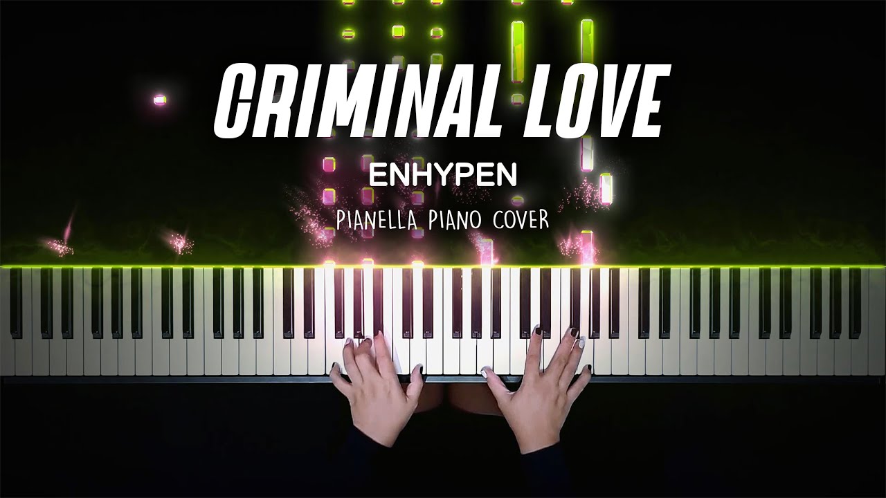 ENHYPEN - CRIMINAL LOVE | Piano Cover by Pianella Piano