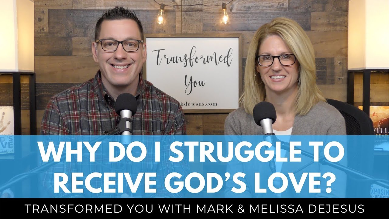 S05 Ep03: Why Do I Struggle to Receive God's Love?