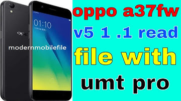 oppo a37fw v5 1 .1 read file with umt pro