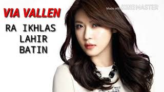 VIA VALLEN - RA IKHLAS LAHIR BATIN LAGU ENAK