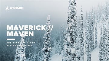 MAVERICK // MAVEN : THE STORY OF A NEW ALL-MOUNTAIN SKI (TEASER)