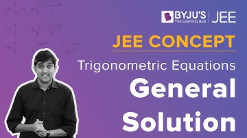 General Solution for sin x = sin A | Trigonometric Equations | JEE 2023 Concept | Maths