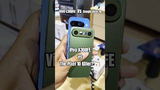 Best Phone Under ₹70k? Pixel 10 vs Vivo X300FE 🇮🇳 #vivox300fe #x300 #pixel10 #tech #viral #shortvide