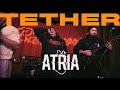 Atria  tether official music