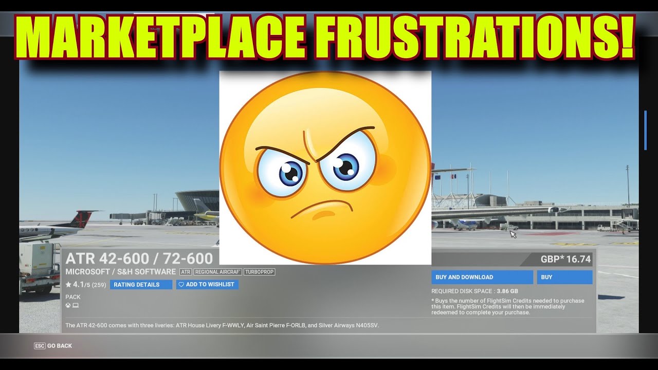 FS2020: 😫MASSIVE😫 Marketplace Frustrations & Issues - Asobo Sort This Nonsense Out!!