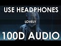 Billie Eilish, Khalid - Lovely (100D AUDIO) Use Headphones