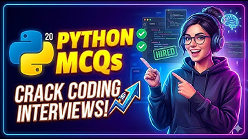20 Python MCQs to Boost Your Coding Skills | Crack Coding Interviews!
