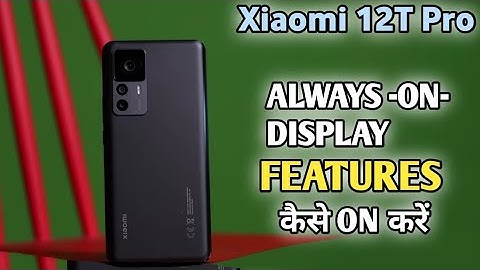 Always On Display Setting in Xiaomi 12T pro | Xiaomi 12T pro Main Always On Display Setting Kaise Se