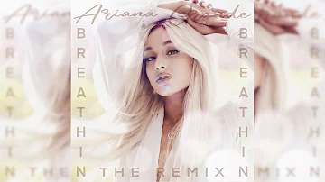 Ariana Grande - Breathin (SMAUKE Remix) (Official Audio)
