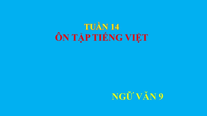 Soạn bài ôn tập phần tiếng việt trang 190 năm 2024