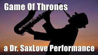 Game Of Thrones | A Dr. SaxLove Performance of the Theme Song from the Hit Series on HBO chords