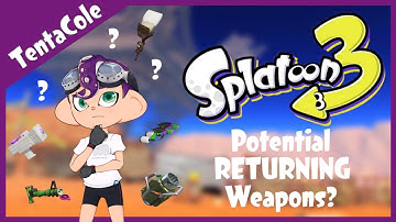 [OUTDATED] What Current Weapons Could Return In Splatoon 3?