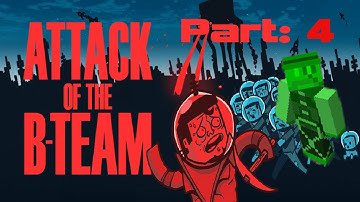 Attack of the B-Team | Ep.4 - TEXTURE ERROR