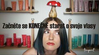 Začněte se KONEČNĚ starat o svoje vlasy