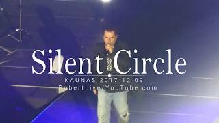 Silent Circle - Live@Full Concert - Kaunas 2017 12 09