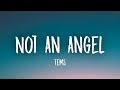 Tems - Not An Angel (Lyrics)