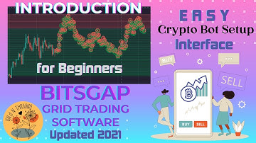 Intro to Bitsgap Cryptocurrency Grid Trading Software 2021 How To Setup A Crypto Bot Step By Step