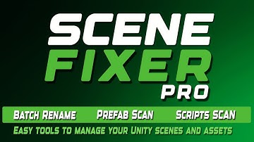 Scene Fixer Pro for Unity | available on Unity Asset Store