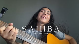Sahiba | Aditya Rikhari | Guitar Cover