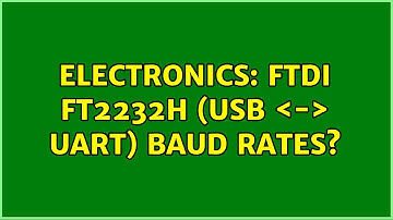 Electronics: FTDI FT2232H (USB ＜-＞ UART) baud rates? (2 Solutions!!)