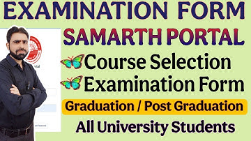 Examination Form On Samarth Portal || Course Selection On Samarth Portal || Samarth Registration