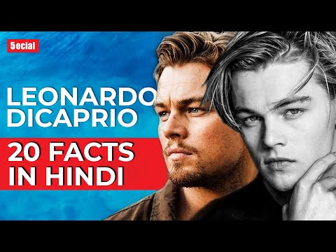 20 Amazing Leonardo DiCaprio Facts | Hindi