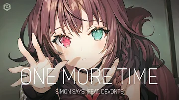 「Nightcore」Simon Says! - one more time (feat. Devonte)
