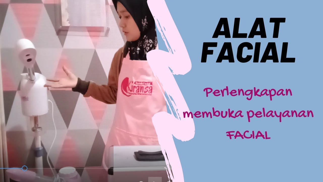 ALAT FACIAL | PERLENGKAPAN FACIAL | MEMULAI BISNIS KECANTIKAN