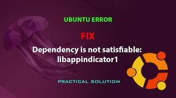 UBUNTU FIX: Dependency is not satisfiable: libappindicator1