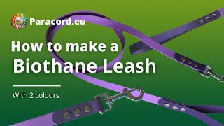 How to make a Biothane Leash with 2 colours | Tutorial