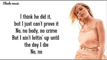 Taylor Swift - No Body, No Crime (Lyrics) ft. HAIM