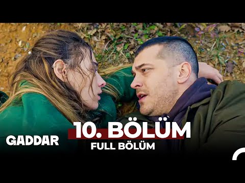 Gaddar 10. Bölüm