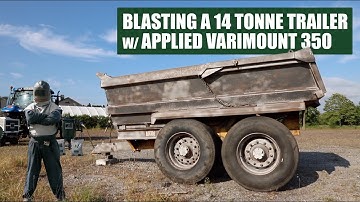 APPLIED VARIMOUNT BLASTING A 14 T DUMP TRAILER