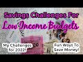 Savings Challenges For Small Budgets | Low Income Savings Challenges | My 2022 Savings Challenges