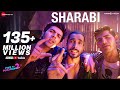 Sharabi  pyaar ka punchnama 2  kartik aaryan omkar kapoor sunny singh sharib toshi  raja hasan