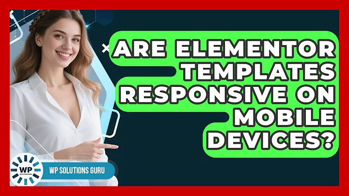 Are Elementor Templates Responsive on Mobile Devices? | WP Solutions Guru News
