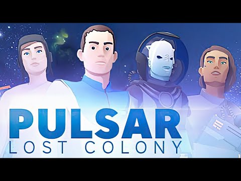 PULSAR Lost Colony знакомство с игрой