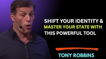 Shift Your Identity & MASTER YOUR STATE with This Powerful Tool” inspired by Tony Robbins’ teachings