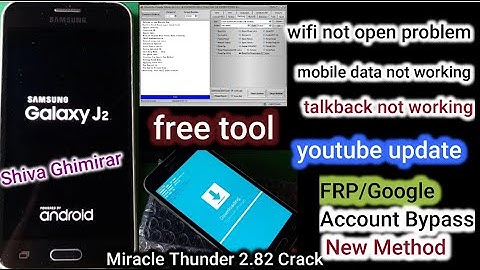 samsung j2 frp bypass miracle crack 2.82