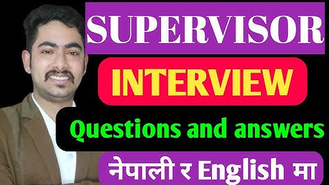 SUPERVISOR Interview Questions and Answers || Supervisor Interview || Supervisor Interview in Nepali