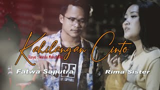 Lagu Minang Baru 2021 - Kahilangan Cinto - Rima Sister Feat Fatwa Saputra (Official Video)