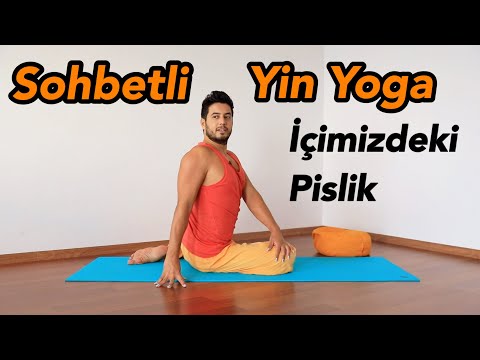 Sohbetli Yin Yoga | İçimizdeki Pislik (Her Seviyeye Uygun)