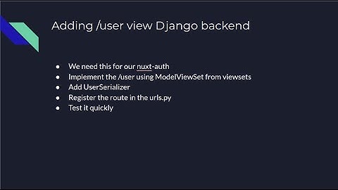 16. Adding /user view Django backend